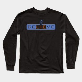 BeLIEve Long Sleeve T-Shirt